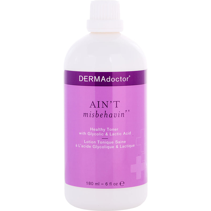 Ain't Misbehavin' Healthy Toner With Glycolic & Lactic Acid --180ml/6oz Dermadoctor